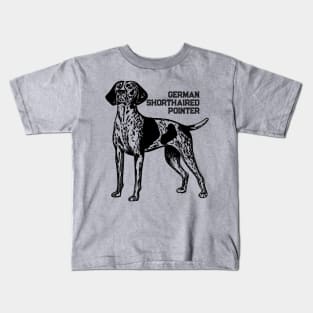 German Shorthaired Pointer Kids T-Shirt